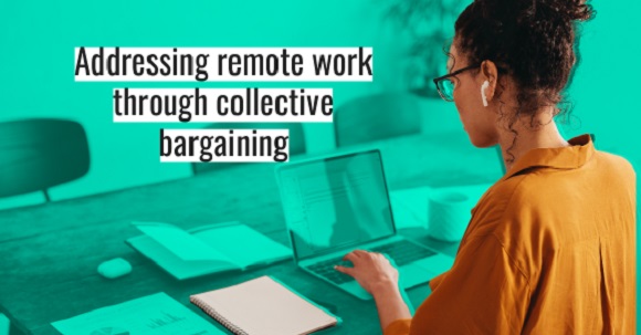 Adressing remote work through collective bargaing